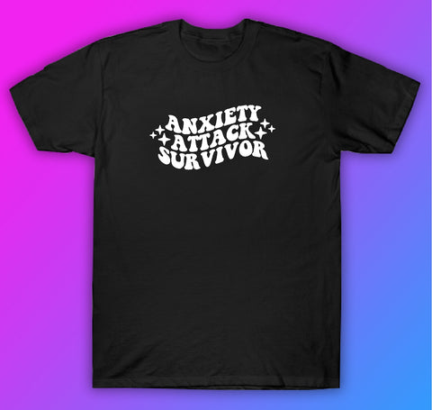 Anxiety Attack Survivor Tshirt Shirt T-Shirt Clothing Gift Men Girls Trendy Cute Motivational