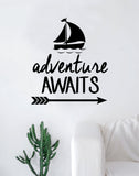 Adventure Awaits Version 10 Sailboat Arrow Design Decal Sticker Wall Vinyl Art Decor Travel