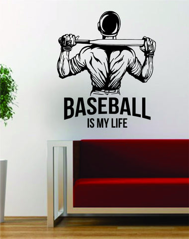 Baseball is My Life Sports Design Decal Sticker Wall Vinyl Art Decor Home - boop decals - vinyl decal - vinyl sticker - decals - stickers - wall decal - vinyl stickers - vinyl decals