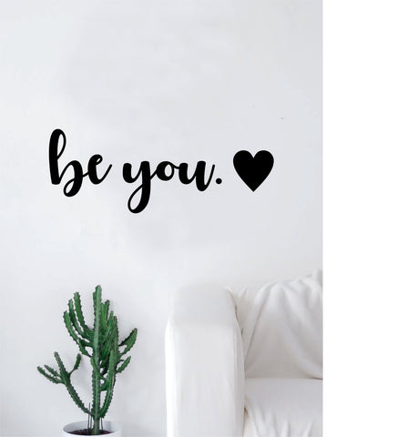 Be You Heart Wall Decal Sticker Room Art Vinyl Home House Decor Inspirational Beautiful Love