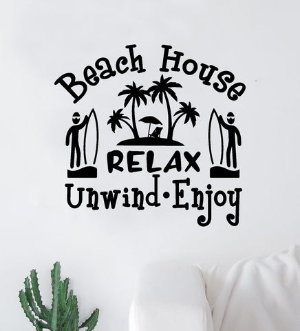 Beach House Relax Wall Decal Sticker Vinyl Art Home Decor Bedroom Sports Quote Boy Girl Teen Baby Nursery Surf Ocean Beach Good Vibes Men Dad Tropical
