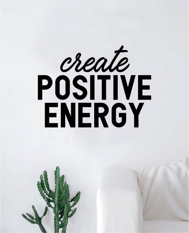 Create Positive Energy Quote Wall Decal Sticker Bedroom Room Art Vinyl Home Decor Inspirational Teen Yoga Good Vibes