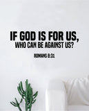 God is For Us Quote Wall Decal Sticker Bedroom Home Room Art Vinyl Inspirational Motivational Teen Decor Religious Bible Verse Blessed Spiritual