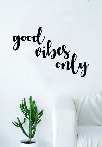 Good Vibes Only v5 Wall Decal Sticker Room Art Vinyl Beautiful Cute Namaste Flower Meditate Buddha Peace Love Zen Yoga Positive
