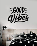 Good Vibes V6 Quote Wall Decal Sticker Bedroom Room Art Vinyl Inspirational Motivational Kids Teen Baby Nursery Playroom School Happy Positive