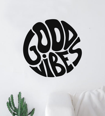Good Vibes Circle V2 Wall Decal Home Decor Vinyl Sticker Art Bedroom Room Girls Boys Teen Baby School Nursery Smile Positive Beach Ocean