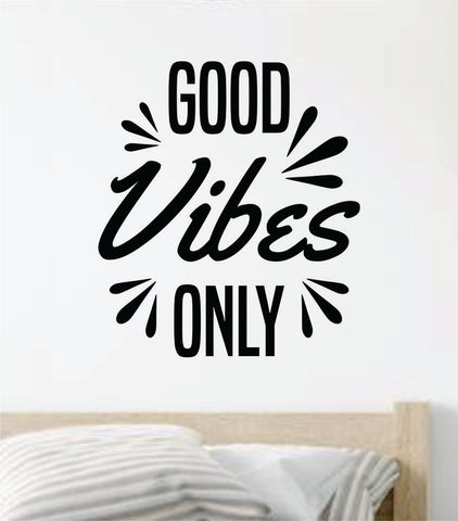 Good Vibes Only V8 Wall Decal Sticker Vinyl Art Wall Bedroom Home Decor Inspirational Motivational Boys Girls Teen School Baby Nursery