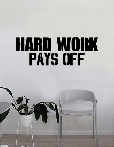 Hard Work Pays Off Gym Quote Fitness Health Work Out Decal Sticker Wall Vinyl Art Wall Room Decor Weights Lift Dumbbell Motivation Inspirational