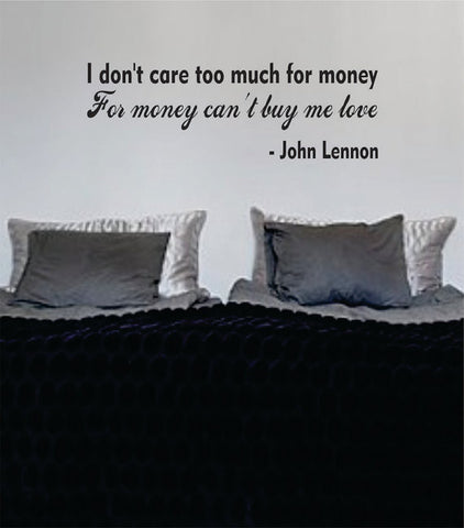 Money Cant Buy Me Love The Beatles Quote Design Sports Decal Sticker Wall Vinyl