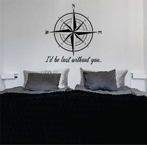 Compass Rose Id Be Lost Without You Nautical Decal Sticker Wall Vinyl Art - boop decals - vinyl decal - vinyl sticker - decals - stickers - wall decal - vinyl stickers - vinyl decals