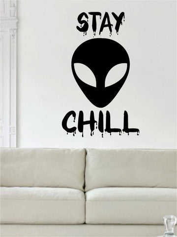 Alien Stay Chill Design Outer Space Decal Sticker Wall Vinyl Art Home Room Decor - boop decals - vinyl decal - vinyl sticker - decals - stickers - wall decal - vinyl stickers - vinyl decals
