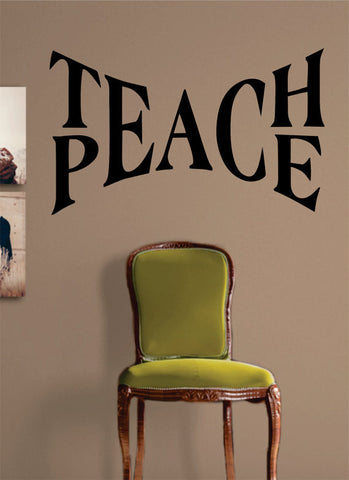 Teach Peace Quote Decal Sticker Wall Vinyl Decor Art - boop decals - vinyl decal - vinyl sticker - decals - stickers - wall decal - vinyl stickers - vinyl decals