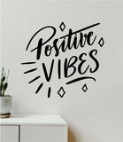 Positive Vibes V2 Wall Decal Home Decor Bedroom Vinyl Sticker Quote Baby Teen Nursery Girls School Happy Inspirational Love