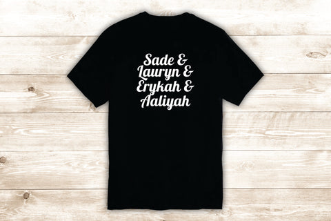 Sade Lauryn Erykah Aaliyah T-Shirt Tee Shirt Vinyl Heat Press Custom Inspirational Quote Teen Music Hill Badu RnB Girls