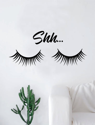 Shh Eyelashes Beautiful Design Decal Sticker Wall Vinyl Decor Art Eyebrows Make Up Cosmetics Beauty Salon MUA lashes