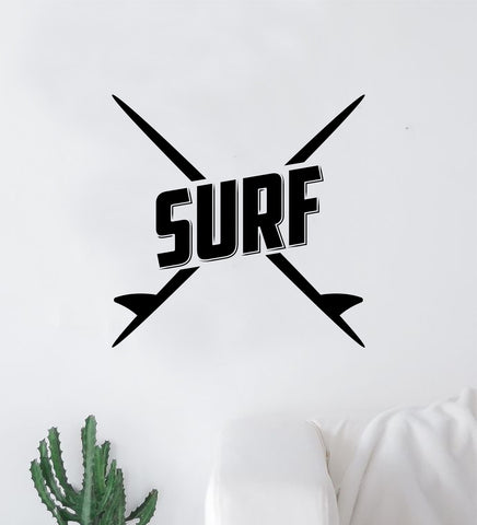 Surf V2 Quote Wall Decal Sticker Room Bedroom Art Vinyl Decor Teen Inspirational Surfboard Ocean Beach Hawaiian Aloha Sports
