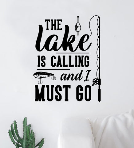 The Lake is Calling Wall Decal Sticker Vinyl Art Bedroom Room Decor Quote Vacation Relax Boat Fish Summer Man Cave River Ocean Men Dad Family Fisherman Nature