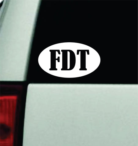 FDT Car Decal Truck Window Windshield JDM Bumper Sticker Vinyl Quote Men Girls USA America President Democrat F Donald Trump