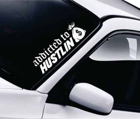 Addicted to Hustlin V2 Car Decal Truck Window Windshield Banner JDM Sticker Vinyl