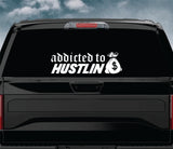 Addicted to Hustlin V2 Car Decal Truck Window Windshield Banner JDM Sticker Vinyl
