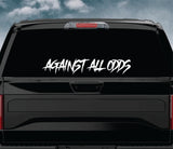 Against All Odds Car Decal Truck Window Windshield Mirror Banner JDM Sticker Vinyl Men Blue Collar