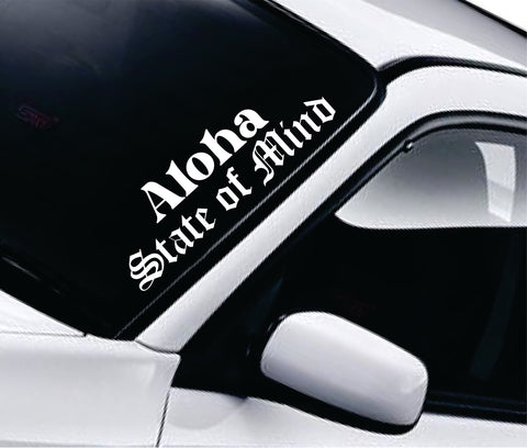 Aloha State of Mind Car Decal Truck Window Windshield Banner JDM Sticker Vinyl Hawaii