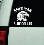 American Blue Collar V2 Car Decal Bumper Sticker Truck Mirror Window Windshield Girls Men