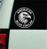 American Blue Collar Car Decal Bumper Sticker Truck Mirror Window Windshield Girls Men