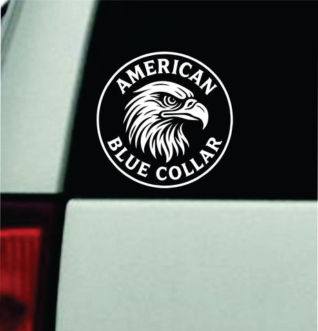 American Blue Collar Car Decal Bumper Sticker Truck Mirror Window Windshield Girls Men