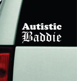 Autistic Baddie Car Decal Truck Mirror Window Windshield Bumper Sticker Men Girls Autism