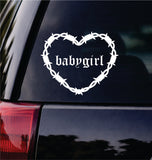 Babygirl Barb Wire Heart Car Decal Bumper Sticker Truck Mirror Window Windshield Girls Emo Goth Blegh