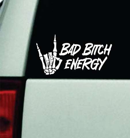 Bad Btch Energy Rock On Car Decal Truck Window Windshield JDM Bumper Sticker Vinyl Quote Men Girls Funny Skeleton