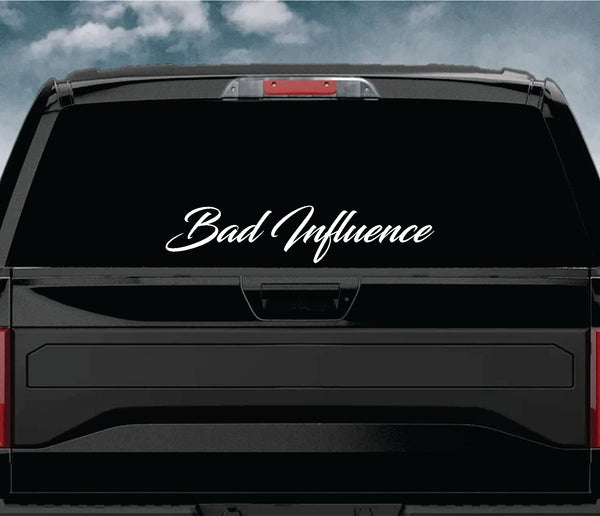 Bad Influence V2 Car Decal Truck Window Windshield JDM Sticker Vinyl Q ...