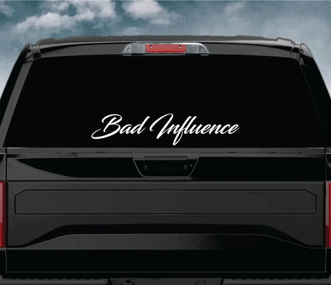 Bad Influence V2 Car Decal Truck Window Windshield JDM Sticker Vinyl Q ...