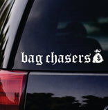 Bag Chasers Car Decal Bumper Sticker Truck Mirror Window Windshield Men JDM