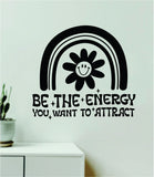 Be The Energy Attract V5 Wall Decal Home Decor Art Sticker Vinyl Quote Inspirational Positive Affirmation Mental Health Yoga