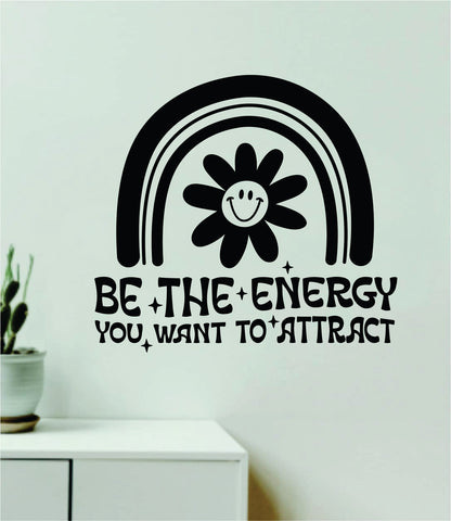 Be The Energy Attract V5 Wall Decal Home Decor Art Sticker Vinyl Quote Inspirational Positive Affirmation Mental Health Yoga