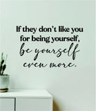 Be Yourself Even More Wall Decal Home Decor Bedroom Room Art Vinyl Sticker Quote Inspirational Girls Lyrics Music Taylors Version Eras Tour Swiftie