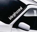 Bleghssed V2 Car Decal Truck Window Windshield Banner JDM Sticker Vinyl Quote Men Meets Club Metal Hardcore Music Blegh