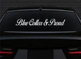 Blue Collar and Proud Car Decal Truck Window Windshield Banner JDM Sticker Vinyl
