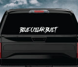 Blue Collar Built Car Decal Truck Window Windshield Banner JDM Sticker Vinyl