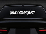 Blue Collar Built Car Decal Truck Window Windshield Banner JDM Sticker Vinyl