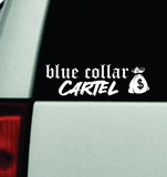 Blue Collar Cartel Decal Bumper Sticker Truck Mirror Window Windshield Men JDM