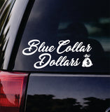 Blue Collar Dollars V10 Car Decal Bumper Sticker Truck Mirror Window Windshield Men