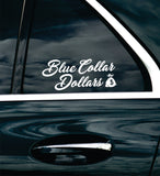Blue Collar Dollars V10 Car Decal Bumper Sticker Truck Mirror Window Windshield Men