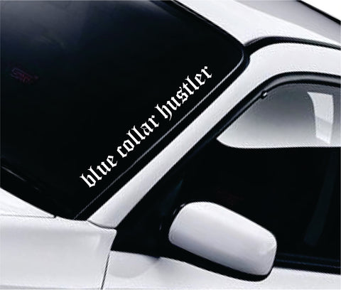 Blue Collar Hustler V2 Car Decal Truck Window Windshield Mirror Banner JDM Sticker Vinyl