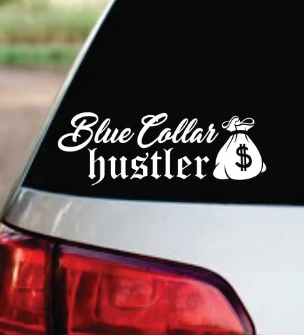 Blue Collar Hustler V3 Car Decal Bumper Sticker Truck Mirror Window Windshield Men