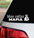 Blue Collar Mafia Decal Bumper Sticker Truck Mirror Window Windshield Men JDM