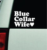 Blue Collar Wife Car Decal Bumper Sticker Truck Mirror Window Windshield Men Mom