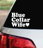 Blue Collar Wife Car Decal Bumper Sticker Truck Mirror Window Windshield Men Mom